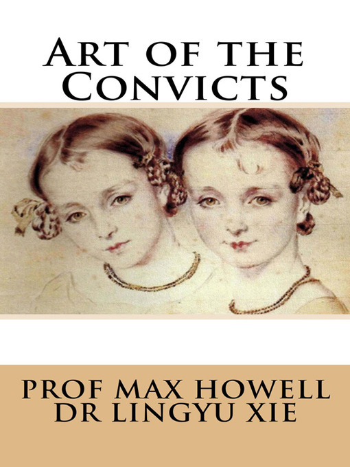 Title details for Art of the Convicts by Max Howell - Available
